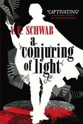 A Conjuring of Light - Victoria E. Schwabová