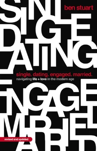 Single, Dating, Engaged, Married - Ben Stuart