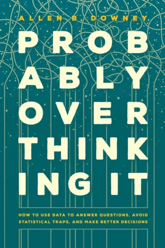 Probably Overthinking It - Allen B. Downey