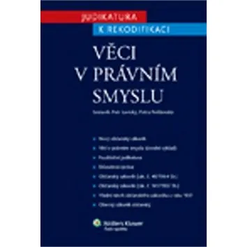 Věci v právním smyslu: Judikatura k rekodifikaci (978-80-7478-040-0)