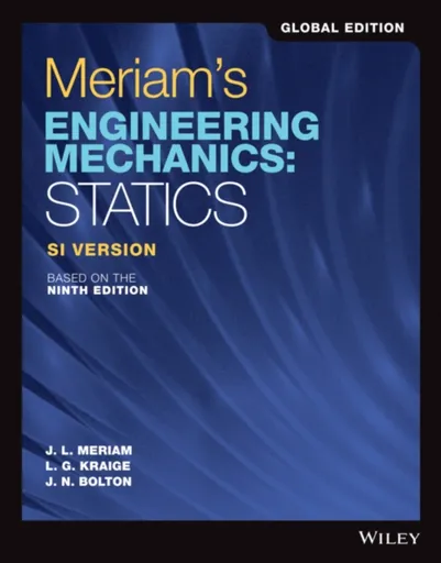 Meriam's Engineering Mechanics - J. N. Bolton, L. G.  Kraige, James L.  Meriam