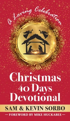 Christmas for Forty Days - Kevin Sorbo, Sam Sorbo