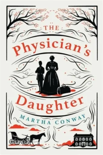 The Physician's Daughter - Martha Conway