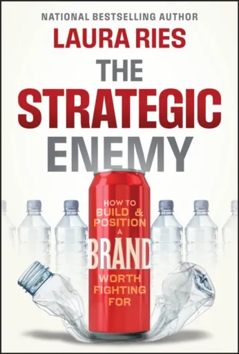 The Strategic Enemy - Laura Ries