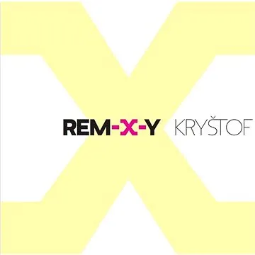 Kryštof: Rem-X-Y (2x CD) - CD (731111-2)