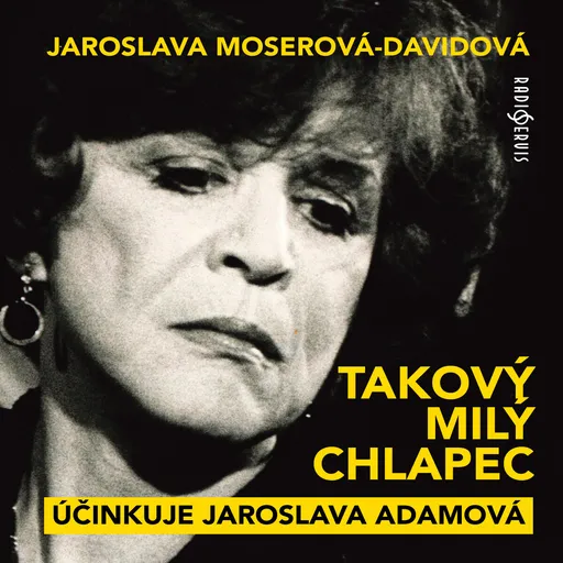 Takový milý chlapec - Jaroslava Moserová-Davidová - audiokniha
