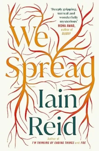 We Spread - Iain Reid