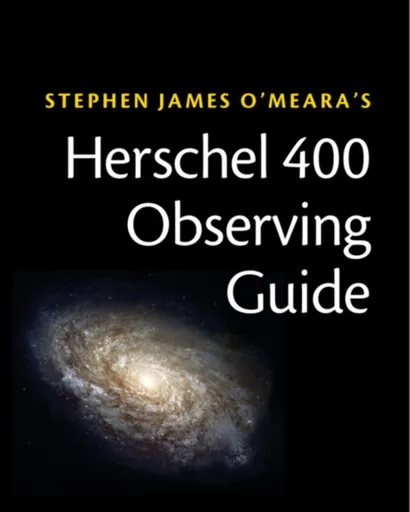 Herschel 400 Observing Guide - Steve O'Meara