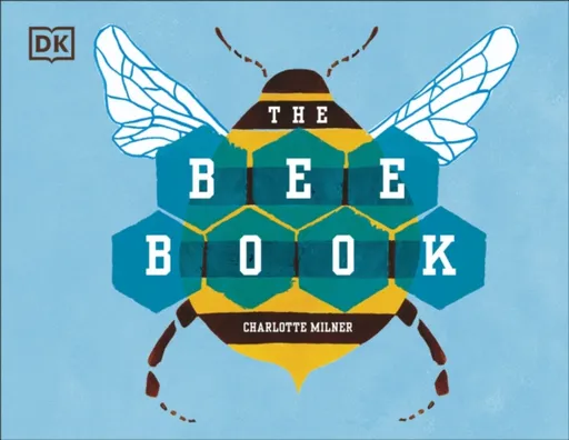 The Bee Book - Charlotte Milner