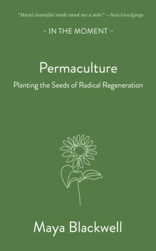 Permaculture - Maya Blackwell