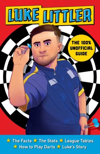The 100% Unofficial Guide to Luke Littler, Darts Champion - Thea Hay