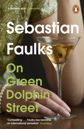 On Green Dolphin Street - Sebastian Faulks