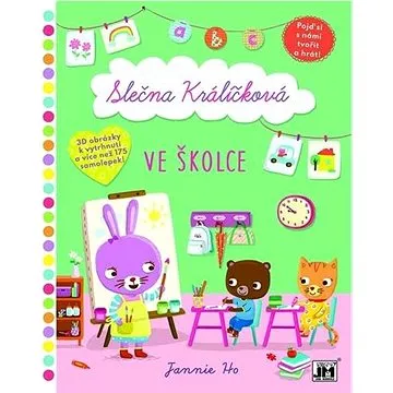 Slečna Králíčková Ve školce: 3D obrázky k vytrhnutí a více než 175 samolepek! (8595593827094)