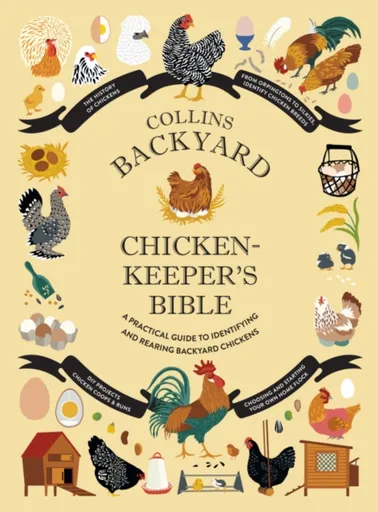 Collins Backyard Chicken-keeperâ€™s Bible - Rachel Federman, Jessica Ford, Sonya Patel Ellis