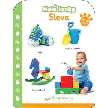 Malé kroky Slova 12+ měsíců  (978-80-256-2900-0)