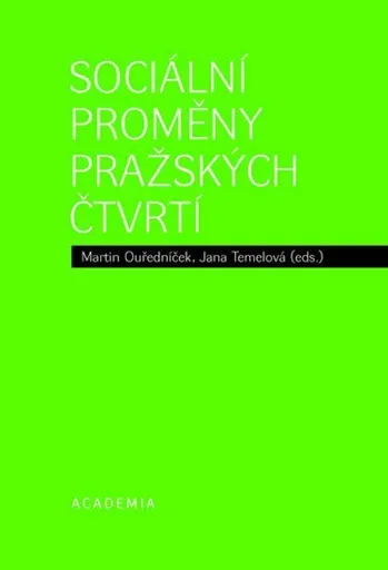 Sociální proměny pražských čtvrtí - Martin Ouředníček, Jana Temelová