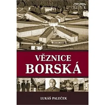 Věznice borská (978-80-87338-76-6)