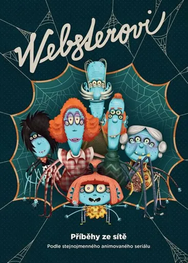 Websterovi 1 - Peter Nagy, Vanda Rozenbergová, Katarína Kerekesová, Zuzana Křížková, Juraj Raýman, Zuzana Dzurindová