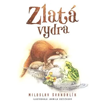 Zlatá vydra (978-80-755-7185-4)