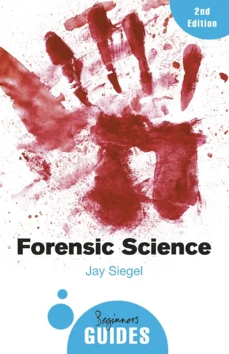Forensic Science - Jay Siegel