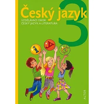 Český jazyk 3: Vzdělávací obor český jazky a literatura (978-80-7245-239-2)