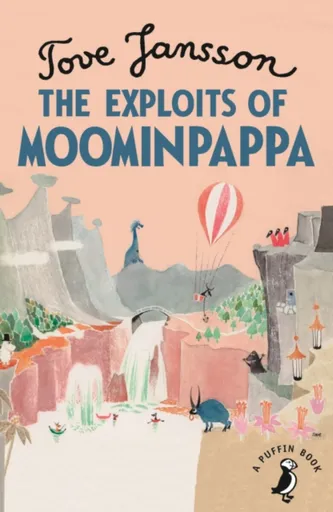 The Exploits of Moominpappa - Tove Janssonová
