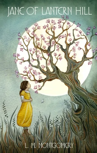 Jane of Lantern Hill - Lucy Maud Montgomeryová
