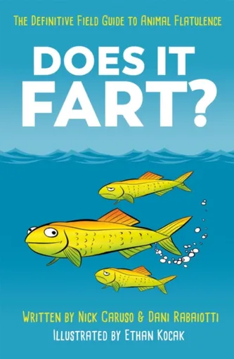 Does It Fart? - Caruso Nick, Dani Rabaiotti