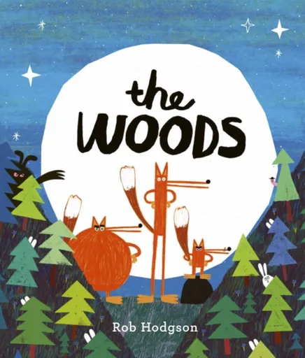 The Woods - Rob Hodgson