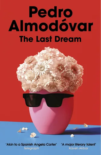 The Last Dream - Pedro Almodóvar