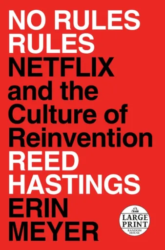 No Rules Rules - Erin Meyer, Hastings Reed