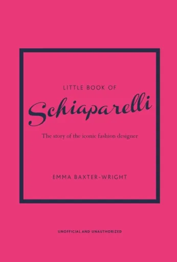 Little Book of Schiaparelli - Baxter-Wright Emma