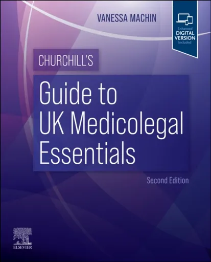 Churchill's Guide to UK Medicolegal Essentials - Vanessa Machin