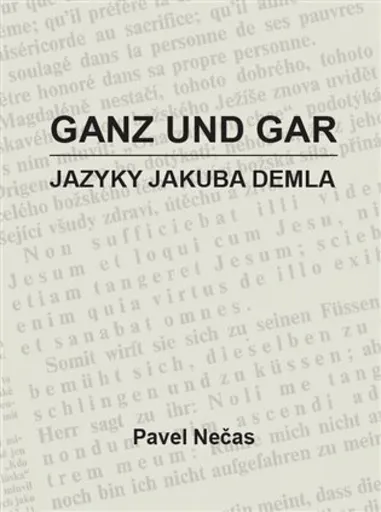 Ganz und gar : jazyky Jakuba Demla - Pavel Nečas