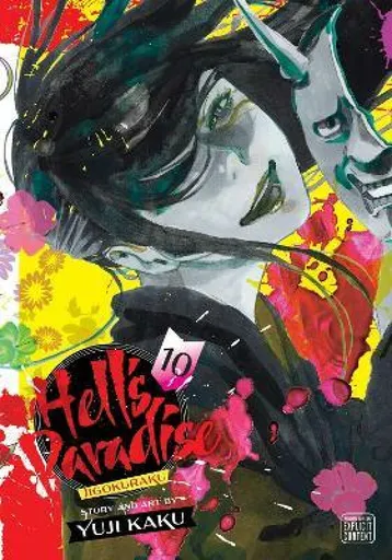 Hell's Paradise: Jigokuraku, Vol. 10 - Yuji Kaku