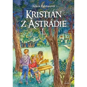 Kristián z Astrádie I. (978-80-89429-44-8)