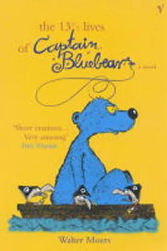 The 13.5 Lives Of Captain Bluebear - Walter Moers