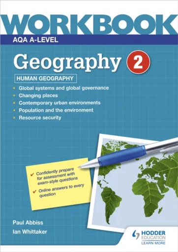 AQA A-level Geography Workbook 2: Human Geography - Ian Whittaker, Paul Abbiss