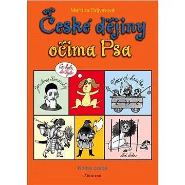 České dějiny očima Psa: Kniha druhá (978-80-00-06745-2)