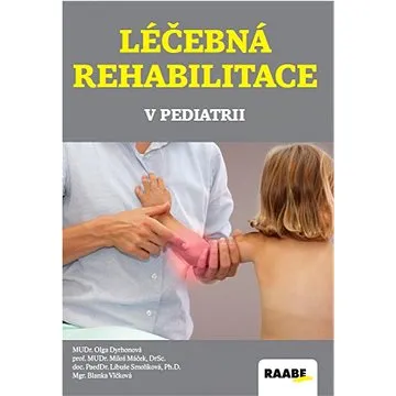 Léčebná rehabilitace v pediatrii (978-80-7496-493-0)