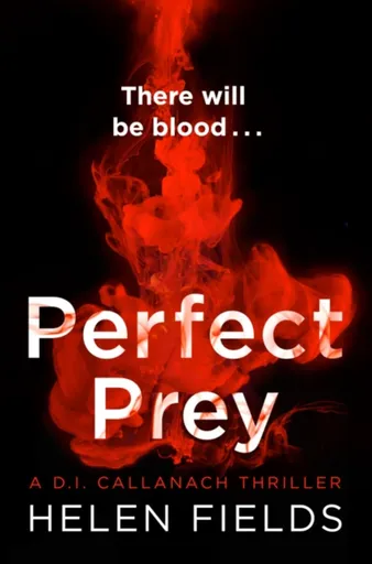 Perfect Prey - Helen Fields