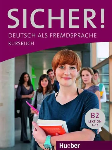 Sicher! B2: Kursbuch - Michaela Perlmann-Balme