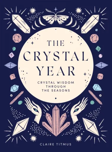 The Crystal Year - Claire Titmus