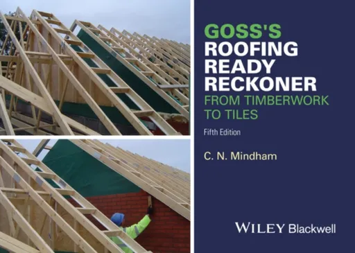 Goss's Roofing Ready Reckoner - C. N.  Mindham