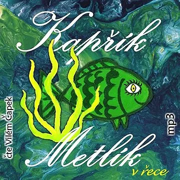 Kapřík Metlík v řece ()