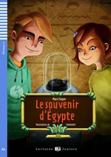 Lectures ELI Juniors 2/A2: Le souvenir d´Egypte + Downloadable multimedia - Flagan Mary