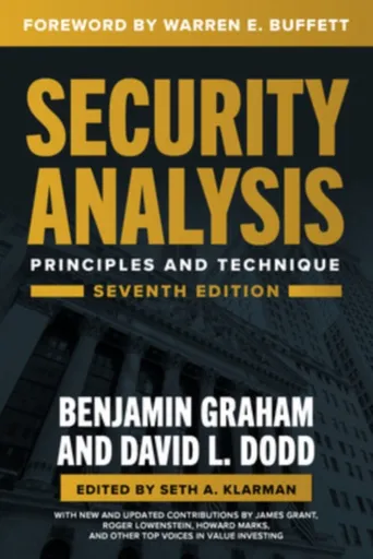 Security Analysis, Seventh Edition: Principles and Techniques - Benjamin Graham, Dodd David, Warren Buffett, Seth A. Klarman