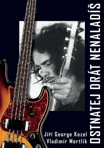 Ostnatej drát nenaladíš - Vladimír Mertlík, Kozel Jiří