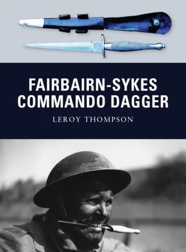 Fairbairn-Sykes Commando Dagger - Leroy Thompson
