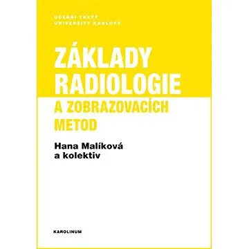 Základy radiologie a zobrazovacích metod (9788024641003)